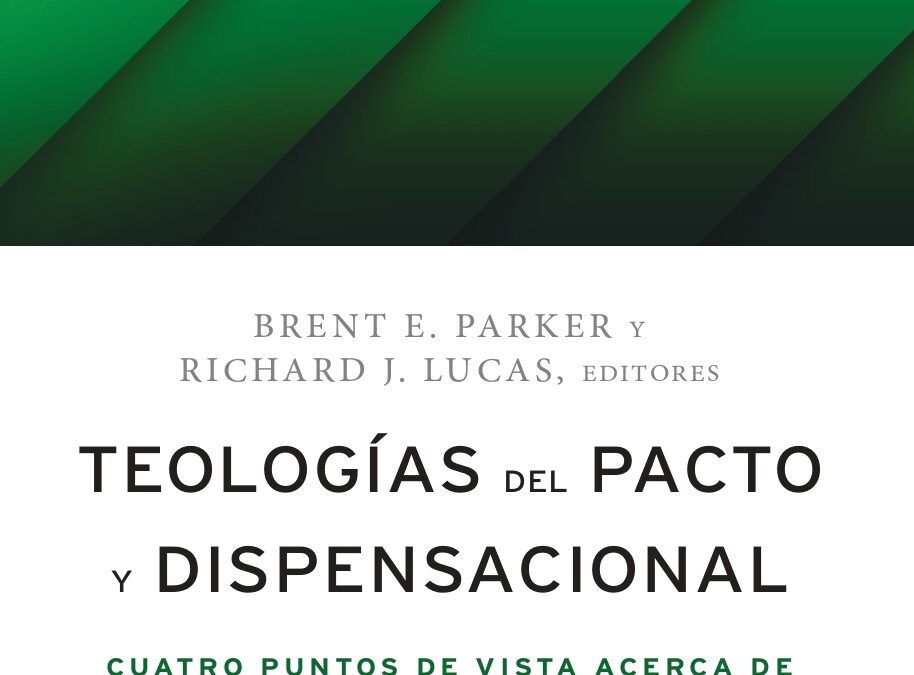 Teologías del pacto y dispensacional